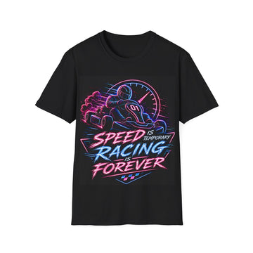 Racing Is Forever Unisex T‑Shirt — Retro Neon Speed Racing Graphic Tee