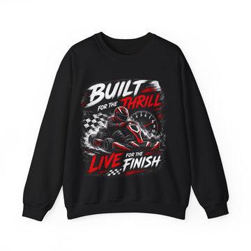 Racing Crewneck Unisex Sweatshirt – "Built for the Thrill, Live for the Finish" Go-Kart Design