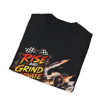 Rise and Grind Dominate Unisex Racing T-Shirt — Go-Kart Racer Graphic Tee