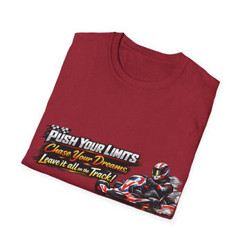 Push Your Limits Go-Kart Unisex Racing T-Shirt — 'Push Your Limits Chase Your Dreams Leave it all on Track'