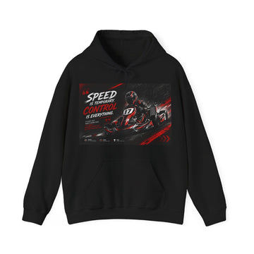 Racing Hoodie – “If Speed Is Temporary, Control Is Everything” Karting Graphic Sweatshirt