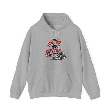 Racing Hoodie Unisex - "No Speed Limits, Just Better Lap Times" Go-Kart Pullover