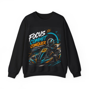 Racing Crewneck Unisex Sweatshirt — "Focus Commit Conquer" Karting Graphic